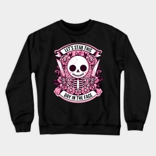 Funny Lets Stab This Day In The Face Crewneck Sweatshirt